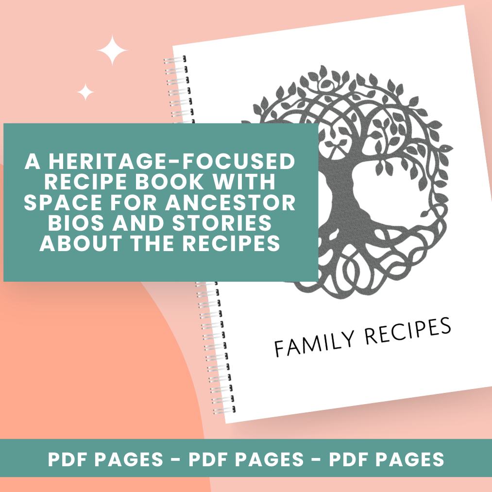 History Focused Recipe Pages - PDF Family Recipe Book