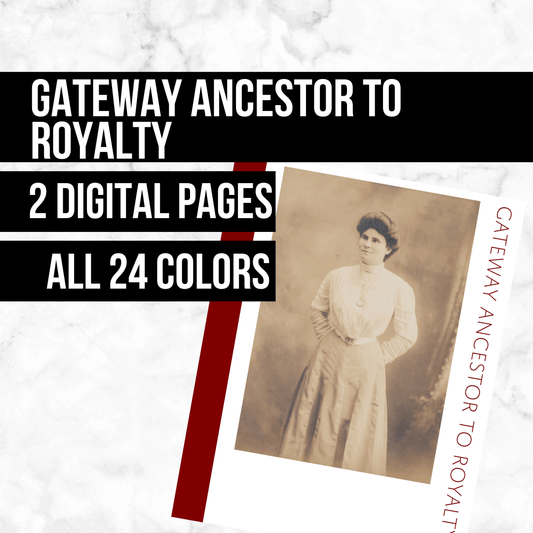 Gateway Ancestor to Royalty: Printable Genealogy Form (Digital Download)