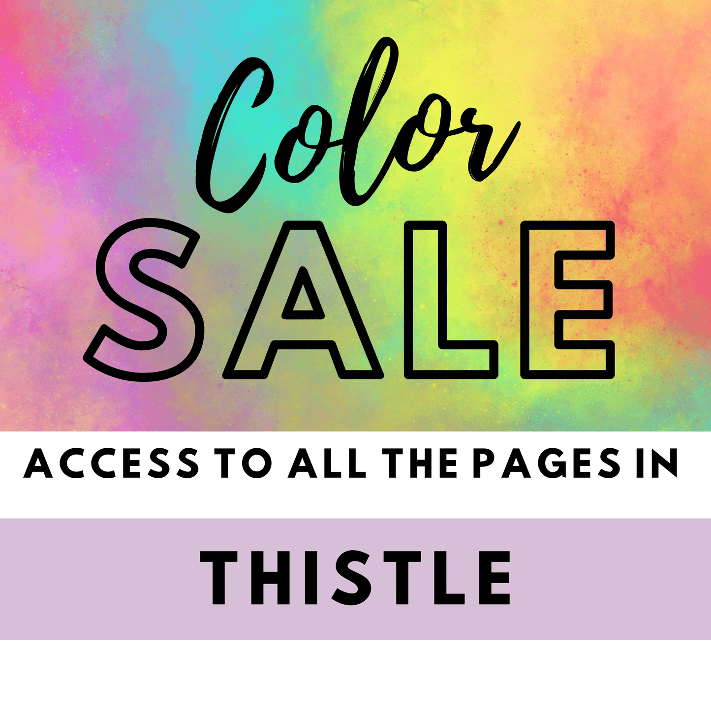 Color Sale: All the Thistle Pages